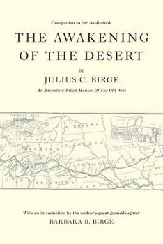 The Awakening of the Desert, With Illustrations