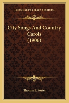 Paperback City Songs And Country Carols (1906) Book