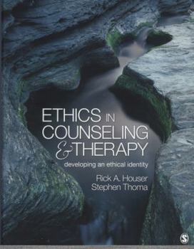 Hardcover Ethics in Counseling & Therapy: Developing an Ethical Identity Book
