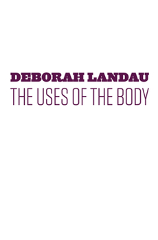 Paperback The Uses of the Body Book