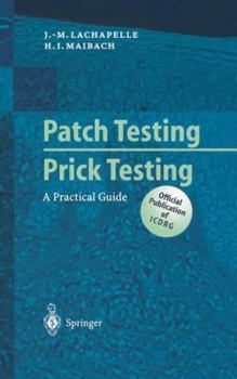 Paperback Patch Testing and Prick Testing: A Practical Guide Book