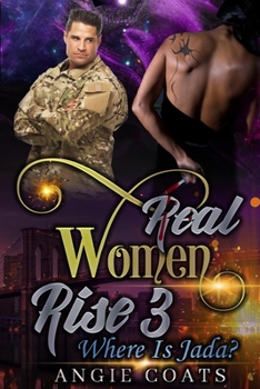 Paperback Real Women Rise 3: Where is Jada Book