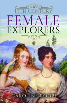 Hardcover 19th Century Female Explorers Book