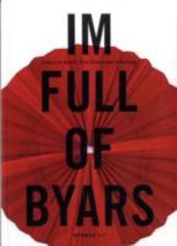 Paperback James Lee Byars: Im Full of Byars Book