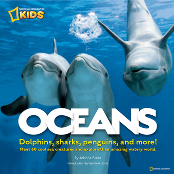 Hardcover Oceans: Meet 60 Cool-Sea Creatures and Explore Their Amazing Watery World Book