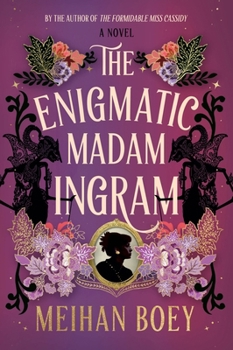 The Enigmatic Madam Ingram: A Novel (Miss Cassidy, 2)