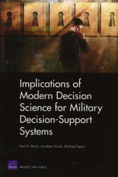 Paperback Implications of Modern Decision Science for Military Decision-Support Systems Book