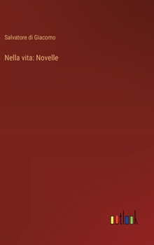 Hardcover Nella vita: Novelle [Italian] Book