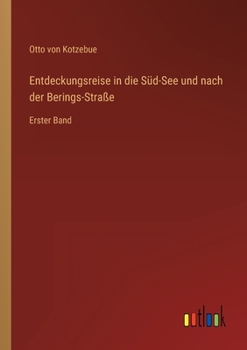 Paperback Entdeckungsreise in die Süd-See und nach der Berings-Straße: Erster Band [German] Book