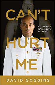 Hardcover Can't Hurt Me: Master Your Mind and Defy the Odds Book