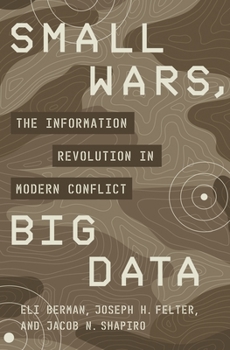 Paperback Small Wars, Big Data: The Information Revolution in Modern Conflict Book