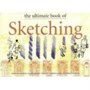 Hardcover The Ultimate Book of Sketching Book