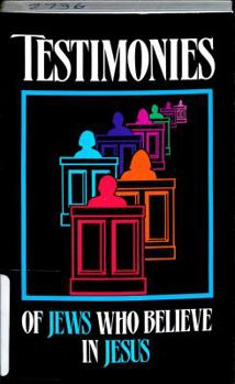 Paperback Testimonies of Jews Who Believe In Jesus Book