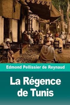 Paperback La Régence de Tunis [French] Book