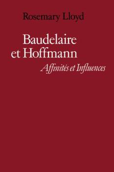 Paperback Baudelaire Et Hoffmann: Affinites Et Influences Book