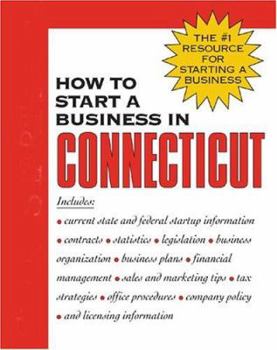 Paperback How to Start a Business in Connecticut (Smartstart Series) Book