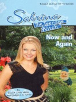 Now and Again - Book #52 of the Sabrina the Teenage Witch