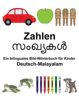 Paperback Deutsch-Malayalam Zahlen Ein bilinguales Bild-Wörterbuch für Kinder [German] Book