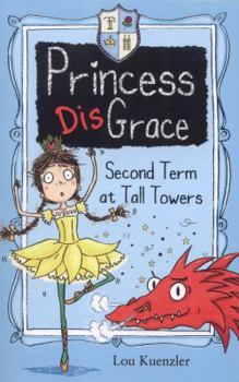 Paperback Second Term at Tall Towers (Princess DisGrace) Book