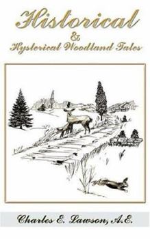 Paperback Historical & Hysterical Woodland Tales Book