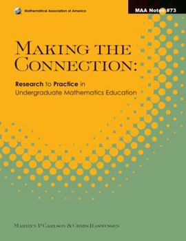 Making the Connection: Research and Teaching in Undergraduate Mathematics (M a a Notes) - Book  of the MAA Notes