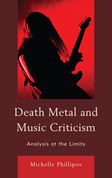 Hardcover Death Metal and Music Criticism: Analysis at the Limits Book
