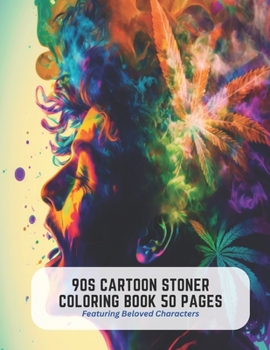 Paperback 90s Cartoon Stoner Coloring Book 50 Pages: Featuring Beloved Characters Book