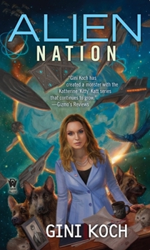 Alien Nation - Book #14 of the Katherine "Kitty" Katt