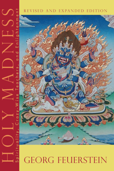 Paperback Holy Madness: Spirituality, Crazy-Wise Teachers, and Enlightenment Book