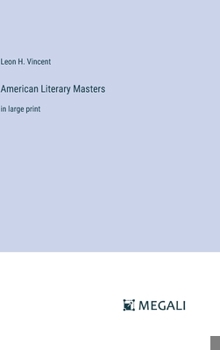 American Literary Masters: in large print