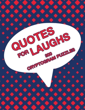 Paperback Quotes For Laughs: Humorous Inspirations Cryptogram Puzzle Activity Book Games Large Print Size Cryptography Red Theme Design Soft Cover Book