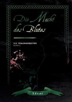 Paperback Die Traumarbeiter: Band 2: Die Macht des Blutes [German] Book
