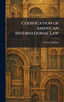 Hardcover Codification of American International Law Book