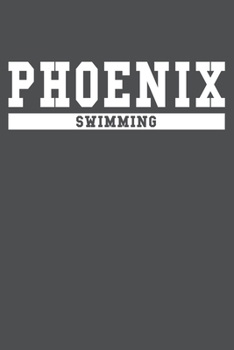 Phoenix Swimming: American Campus Sport Lined Journal Notebook