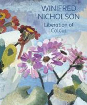 Paperback Winifred Nicholson: Liberation of Colour Book