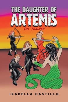 Paperback The Daughter of Artemis: The Trainer Book