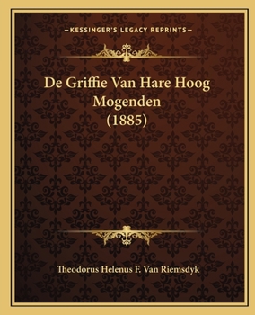 Paperback De Griffie Van Hare Hoog Mogenden (1885) [Dutch] Book