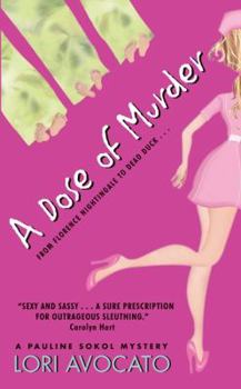 A Dose of Murder (Pauline Sokol Mystery, Book 1) - Book #1 of the Pauline Sokol Mystery