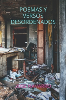Paperback Poemas Y Versos Desordenados [Spanish] Book
