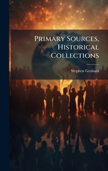 Hardcover Primary Sources, Historical Collections Book