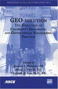 Paperback Geo-Volution: The Evolution of Colorado's Geological and Geotechnical Engineering Practice Book