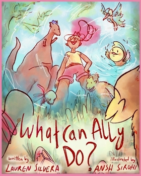 Paperback What Can Ally Do? Book