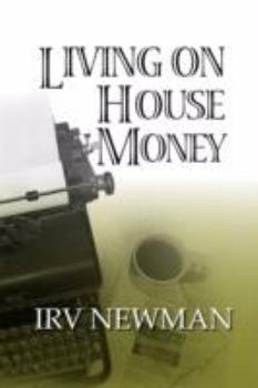 Paperback Living on House Money Book