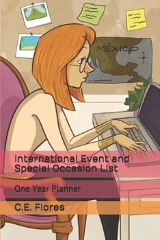 International Event and Special Occasion List: One Year Planner