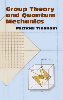 Paperback Group Theory and Quantum Mechanics Book