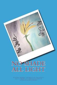 Paperback No Shade All Light Book