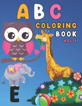 Paperback ABC coloring book Vol 1: Little ABC Coloring Book for Toddlers Gifts Book
