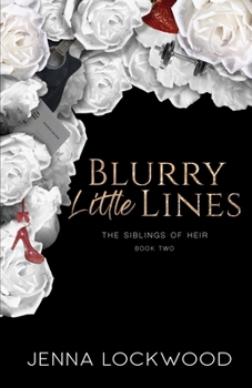 Paperback Blurry Little Lines: Special Edition: The Siblings of Heir book 2 Book