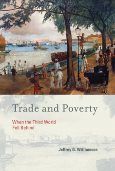 Hardcover Trade and Poverty: When the Third World Fell Behind Book
