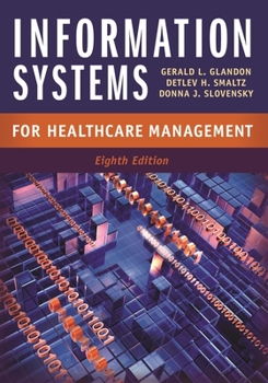 Hardcover Information Systems for Healthcare Management, Eighth Edition Book